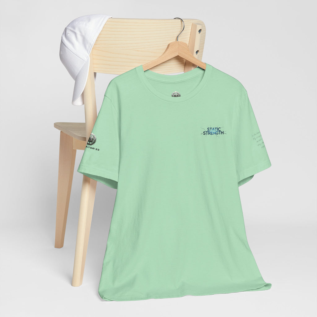 Static Strength T-Shirt — 'In the chaos, I am unmoving' Motivational Tee