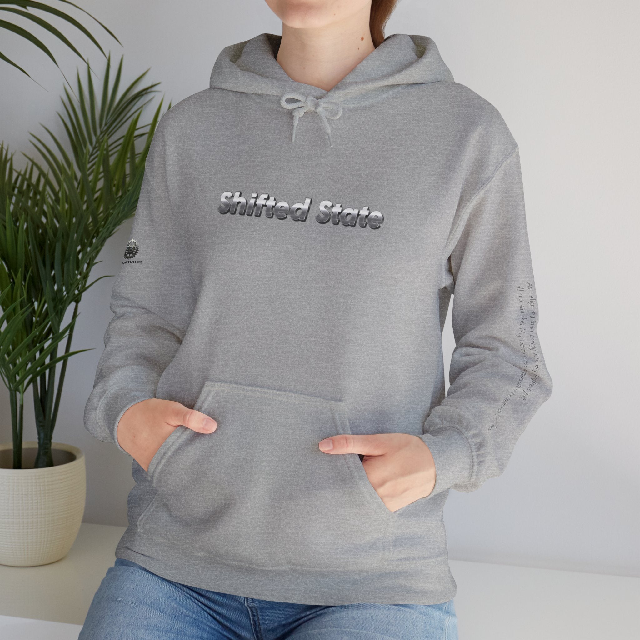 “Shifted State” Hoodie- Sleeve Print Affirmation